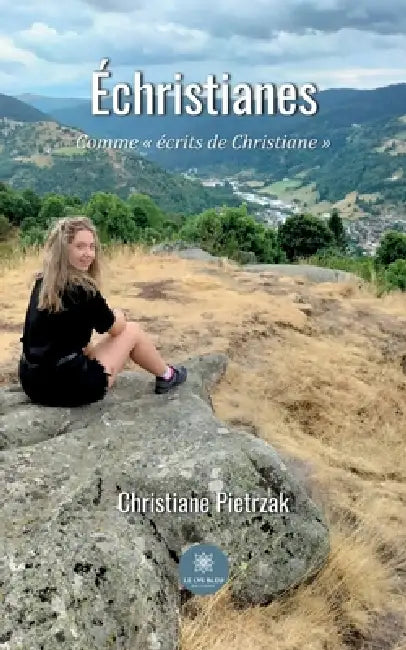 Échristianes: Comme écrits de Christiane by Christiane Pietrzak