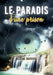 Le paradis d'une prison by Karine Bardou