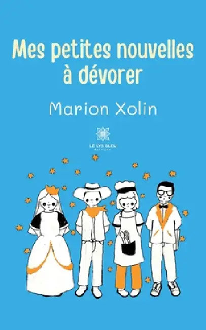 Mes petites nouvelles à dévorer by Marion Xolin