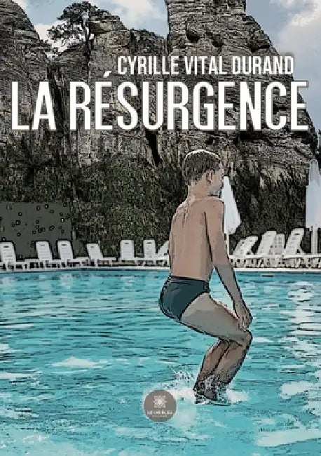 La Résurgence by Cyrille Vital Durand