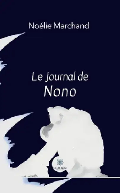 Le journal de Nono by Noélie Marchand