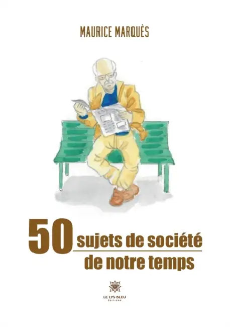 50 sujets de société de notre temps by Maurice Marquès