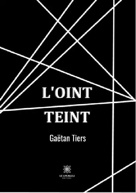 L'oint teint by Gaëtan Tiers