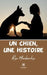 Un chien, une histoire by Rose Marchandise