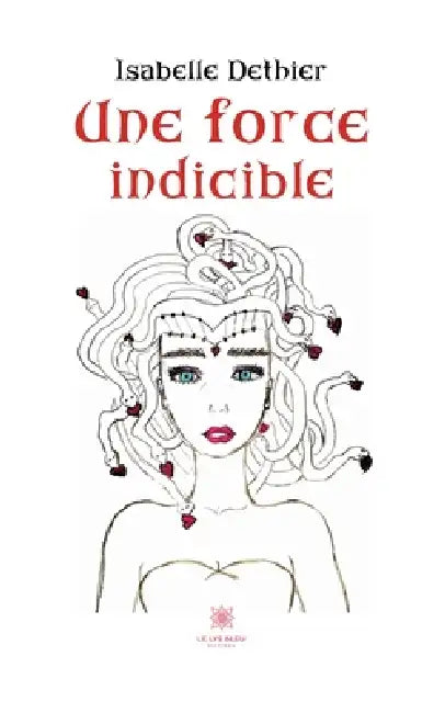 Une force indicible by Isabelle Dethier