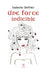 Une force indicible by Isabelle Dethier