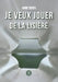 Je veux jouer de la lisière by Anne Robin