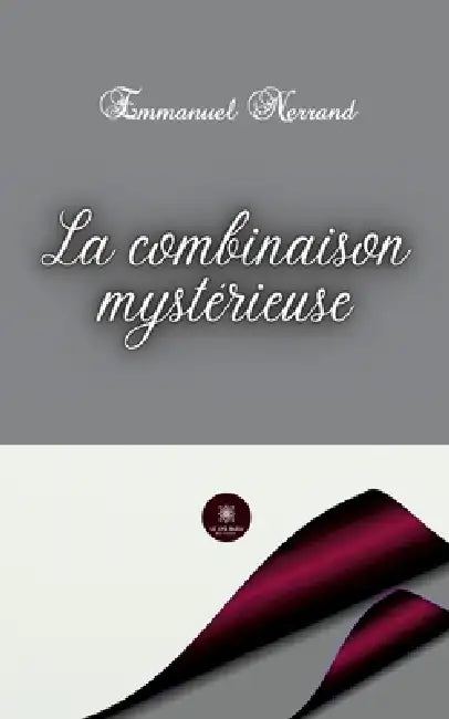 La combinaison mystérieuse by Emmanuel Nerrand
