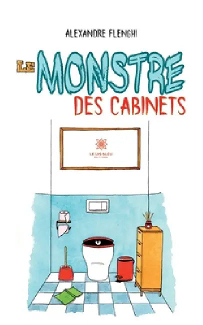 Le monstre des cabinets by Alexandre Flenghi