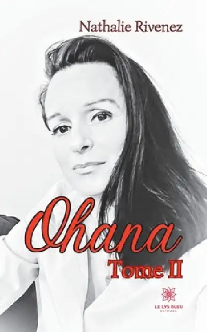 Ohana: Tome II by Nathalie Rivenez