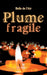 Plume fragile by Belle de l'Air
