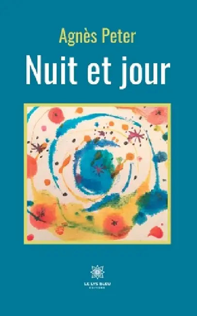 Nuit et jour by Agnès Peter
