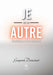 Je est un autre: Confidences d'un bipolaire by Gaspard Dancourt