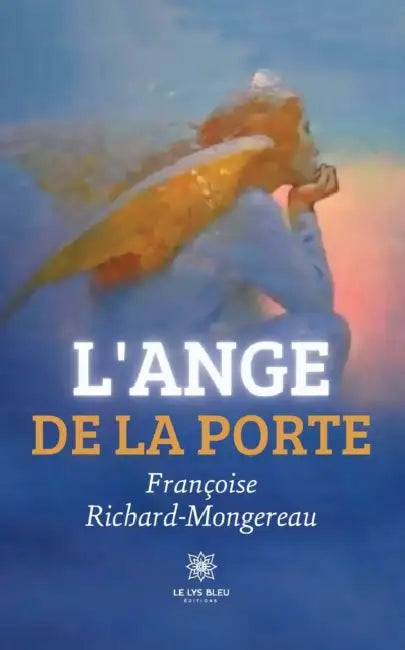 L'Ange de la Porte by Françoise Richard-Mongereau
