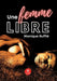 Une femme libre by Monique Ruffié