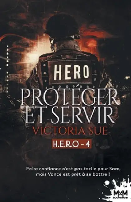 Protéger et servir: H.E.R.O, T4 by Victoria Sue