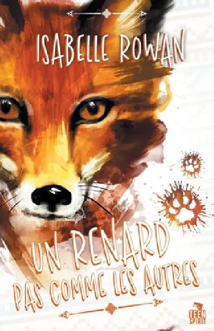 Un renard pas comme les autres by Isabelle Rowan