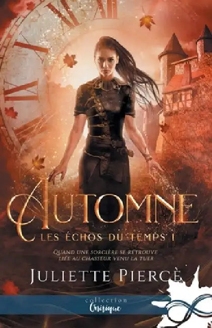 Automne: Les échos du temps, T1 by Juliette Pierce