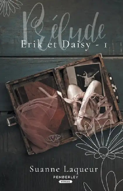 Prélude: Erik et Daisy, T1 by Suanne Laqueur