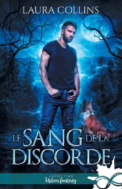 Le sang de la discorde by Laura Collins