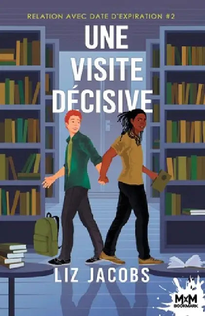 Une visite décisive: Relation avec date d'expiration, T2 by Liz Jacobs