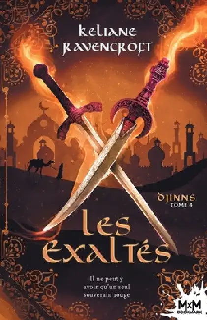 Les Exaltés: Djinns, T4 by Keliane Ravencroft