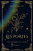 Les Ténèbres du temps - Tome 1: Les Portes by Merle Injuste