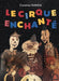 Le Cirque enchanté by Caroline Ranea