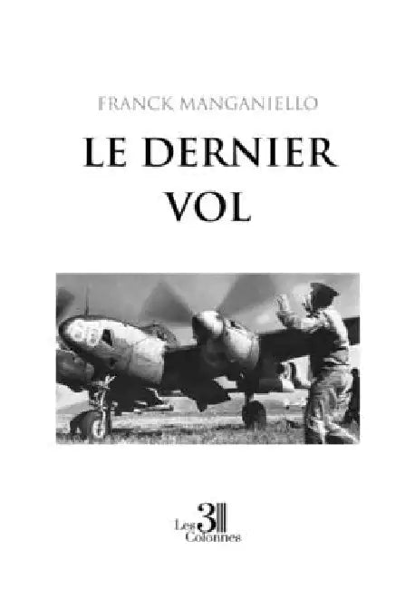 Le dernier vol by Franck Manganiello