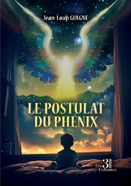 Le postulat du phénix by Jean-Loup Guigné