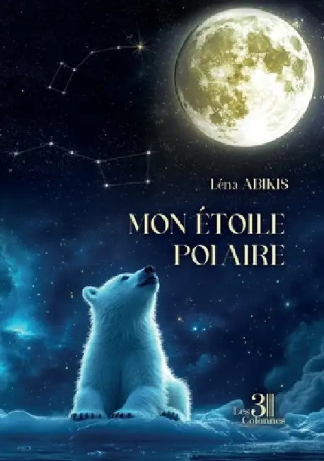 Mon étoile polaire by Léna Abikis