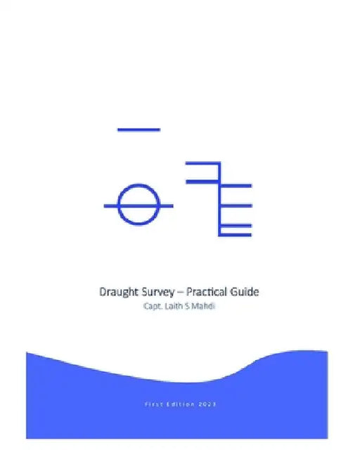 Draught Survey - Practical Guide by L. S. Mahdi