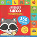 Aprender sueco - 150 palavras com pronúncias - Principiante: Livro ilustrado para crianças bilíngues by Gnb