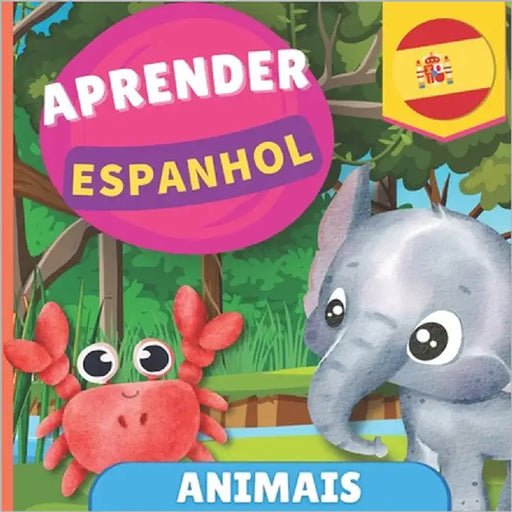Aprender espanhol - Animais: Livro ilustrado para crianças bilíngues - Português / Espanhol - com pronúncias by Gnb