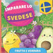 Imparare lo svedese - Frutta e verdura: Libro illustrato per bambini bilingue - Italiano / Svedese - con pronunce by Gnb