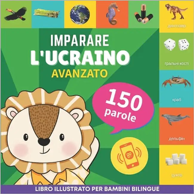 Imparare l'ucraino - 150 parole con pronunce - Avanzato: Libro illustrato per bambini bilingue by Gnb