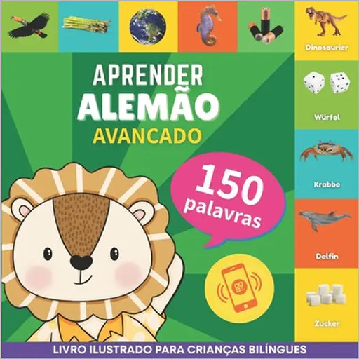 Aprender alemão - 150 palavras com pronúncias - Avançado: Livro ilustrado para crianças bilíngues by Gnb