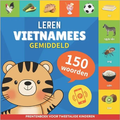 Leer Vietnamees - 150 woorden met uitspraken - Gemiddeld: Prentenboek voor tweetalige kinderen by Gnb