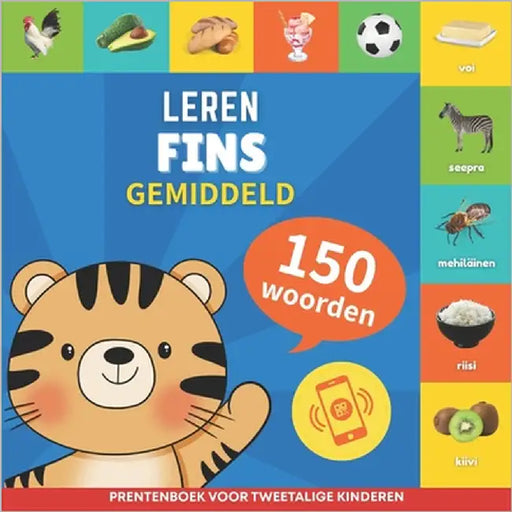 Leer Fins - 150 woorden met uitspraken - Gemiddeld: Prentenboek voor tweetalige kinderen by Gnb