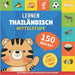 Thailändisch lernen - 150 Wörter mit Aussprache - Mittelstufe: Bilderbuch für zweisprachige Kinder by Gnb