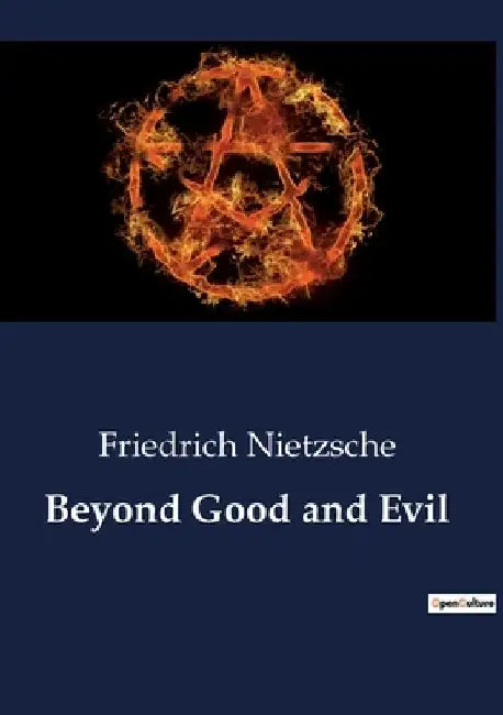 Beyond Good and Evil by Friedrich Nietzsche