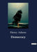 Democracy by Henry Adams
