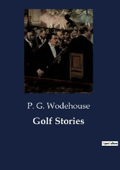 Golf Stories by P. G. Wodehouse