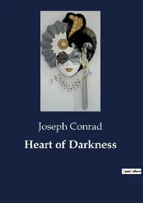 Heart of Darkness by Joseph Conrad