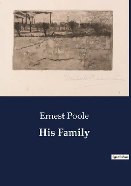His Family by Ernest Poole