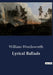 Lyrical Ballads by William Wordsworth