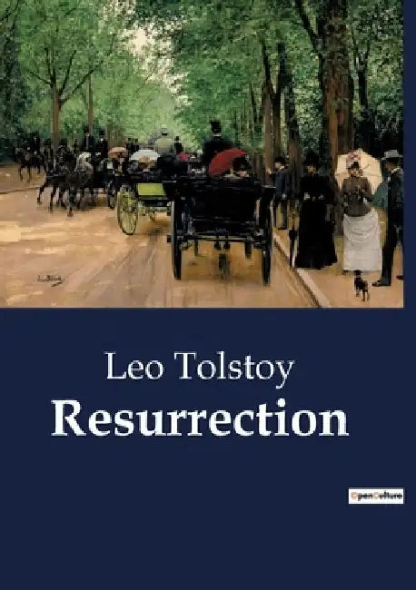 Resurrection by Leo Tolstoy