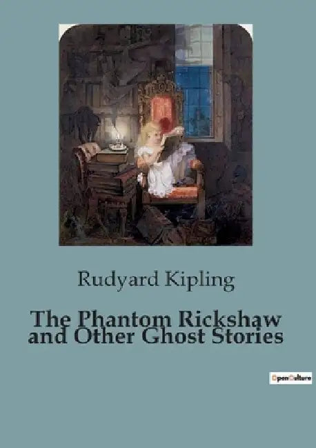 The Phantom Rickshaw and Other Ghost Stories by Rudyard Kipling