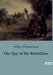 The Spy of the Rebellion by Allan Pinkerton