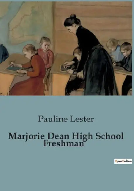 Marjorie Dean High School Freshman by Pauline Lester